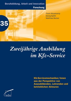 Zweijährige Berufsausbildung im Kfz-Service von Becker,  Matthias, Musekamp,  Frank, Spöttl,  Georg