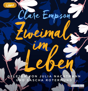 Zweimal im Leben von Empson,  Clare, Nachtmann,  Julia, Rotermund,  Sascha, Schmidt,  Sibylle