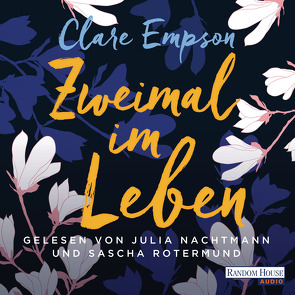 Zweimal im Leben von Empson,  Clare, Nachtmann,  Julia, Rotermund,  Sascha, Schmidt,  Sibylle