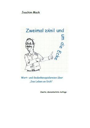 Zweimal links und um die Ecke von Mack,  Joachim