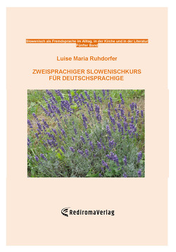 Zweisprachiger Slowenischkurs für Deutschsprachige von Ruhdorfer,  Luise Maria
