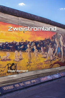 Zweistromland von Bernardi,  Edgar