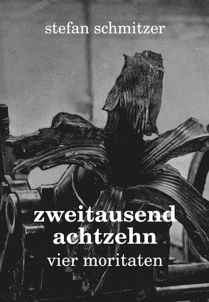 zweitausendachtzehn von Schmitzer,  Stefan