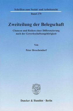 Zweiteilung der Belegschaft. von Breschendorf,  Peter