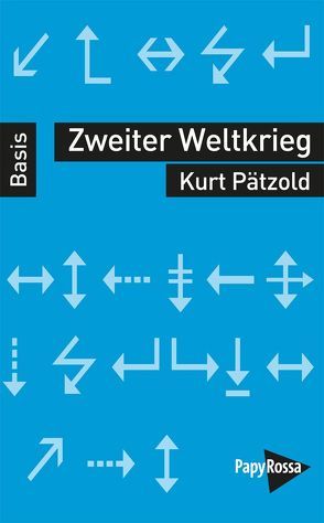 Zweiter Weltkrieg von Pätzold,  Kurt