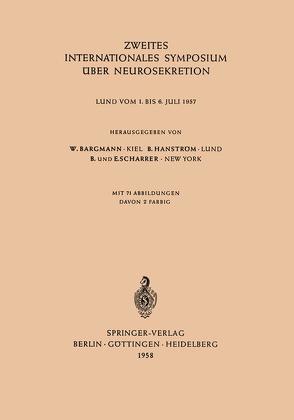 Zweites Internationales Symposium über Neurosekretion von Bargmann,  Wolfgang, Hanström,  Bertil