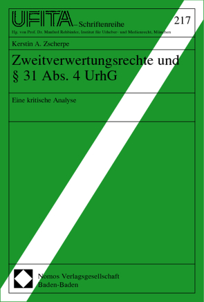 Zweitverwertungsrechte und § 31 Abs. 4 UrhG von Zscherpe,  Kerstin A.