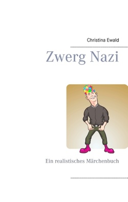 Zwerg Nazi von Ewald,  Christina