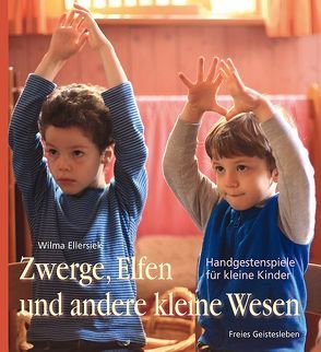 Zwerge, Elfen und andere kleine Wesen von Ellersiek,  Wilma, Fischer,  Charlotte, Lögters,  Friederike, Weidenfeld,  Ingrid