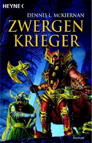 Zwergenkrieger von Drechsler,  Arndt, Jentzsch,  Christian, McKiernan,  Dennis L.