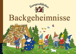 Zwergenstübchen Backgeheimnisse von Ignjatovic,  Johanna, Schuster,  Elke, Schuster,  Timo