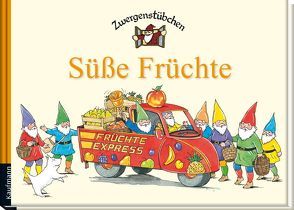 Zwergenstübchen Süße Früchte von Hoss,  Margret, Schuster,  Elke, Schuster,  Timo