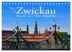 Zwickau – Stadt an der Mulde (Tischkalender 2024 DIN A5 quer), CALVENDO Monatskalender von LianeM,  LianeM