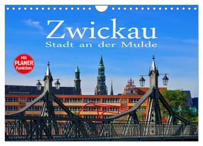 Zwickau – Stadt an der Mulde (Wandkalender 2024 DIN A4 quer), CALVENDO Monatskalender von LianeM,  LianeM