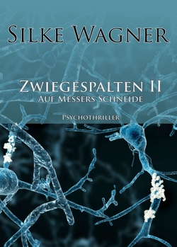 Zwiegespalten II von Wagner,  Silke
