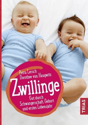 Zwillinge von Lersch,  Petra, von Haugwitz,  Dorothee