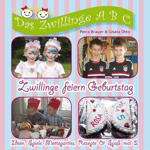 Zwillinge feiern Geburtstag von Bräuer,  Petra, Otto,  Gisela