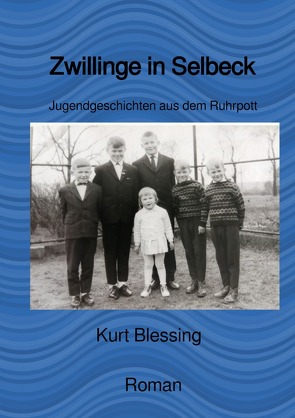 Zwillinge in Selbeck von Blessing,  Rolf