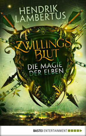 Zwillingsblut – Die Magie der Elben von Lambertus,  Hendrik