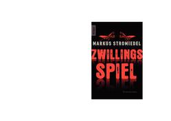 Zwillingsspiel von Stromiedel,  Markus