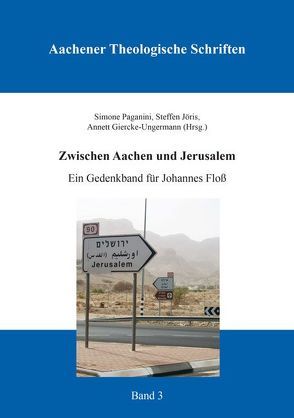 Zwischen Aachen und Jerusalem von Giercke-Ungermann,  Annett, Jöris,  Steffen, Paganini,  Simone