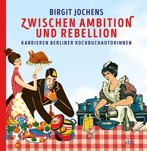 Zwischen Ambition und Rebellion von Jochens,  Birgit