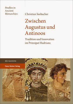 Zwischen Augustus und Antinoos von Seebacher,  Christian