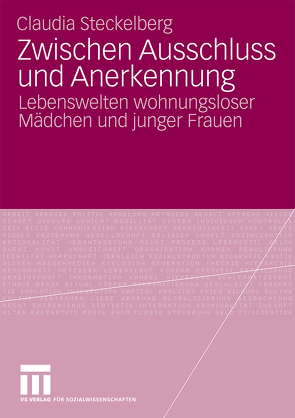 Zwischen Ausschluss und Anerkennung von Steckelberg,  Claudia