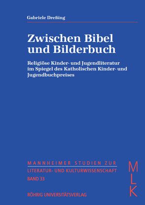 Zwischen Bibel und Bilderbuch von Dreßing,  Gabriele