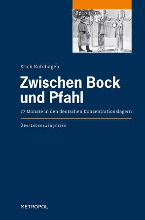 Zwischen Bock und Pfahl von Kohlhagen,  Erich