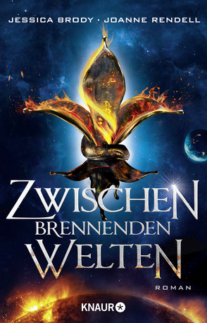 Zwischen brennenden Welten von Brody,  Jessica, Rendell,  Joanne, Schnell,  Carina