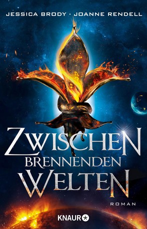 Zwischen brennenden Welten von Brody,  Jessica, Rendell,  Joanne, Schnell,  Carina