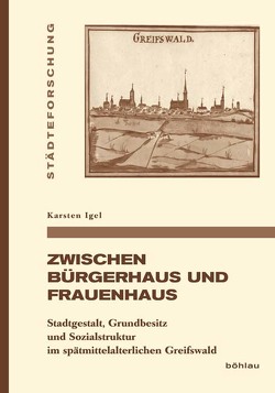 Zwischen Bürgerhaus und Frauenhaus von Igel,  Karsten