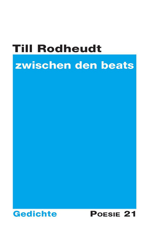 zwischen den beats von Leitner Verlag,  Anton G., Rodheudt,  Till