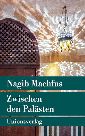 Zwischen den Palästen von Kilias,  Doris, Machfus,  Nagib