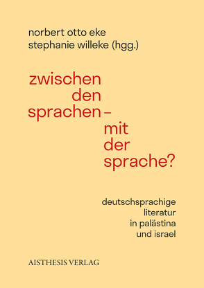 Zwischen den Sprachen – Mit der Sprache? von Eke,  Norbert Otto, Willecke,  Stephanie