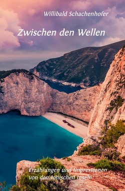 Zwischen den Wellen von Schachenhofer,  Willibald