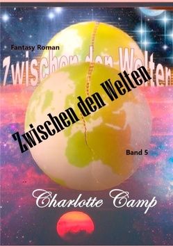 Zwischen den Welten von Camp,  Charlotte