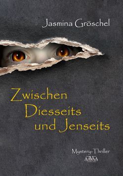 Zwischen Diesseits und Jenseits – Großdruck von Gröschel,  Jasmina