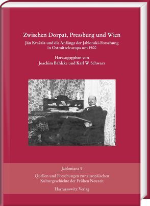Zwischen Dorpat, Pressburg und Wien von Bahlcke,  Joachim, Schwarz,  Karl W.