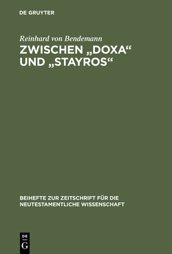 Zwischen „Doxa“ und „Stayros“ von Bendemann,  Reinhard von