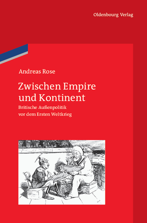 Zwischen Empire und Kontinent von German Historical Institute London, Rose,  Andreas