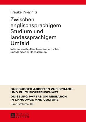 Zwischen englischsprachigem Studium und landessprachigem Umfeld von Priegnitz,  Frauke