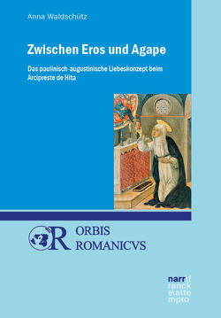 Zwischen Eros und Agape von Waldschütz,  Anna