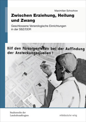 Zwischen Erziehung, Heilung und Zwang von Schochow,  Maximilian