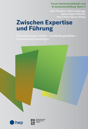Zwischen Expertise und Führung (E-Book) von Anderegg,  Niels, Kaap-Fröhlich,  Sylvia, Karrer,  Hans-Peter, Thomann,  Geri