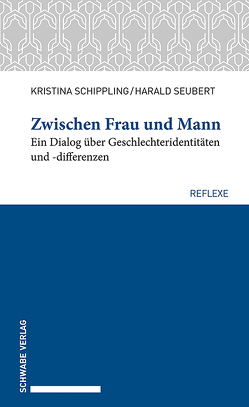 Zwischen Frau und Mann von Schippling,  Kristina, Seubert,  Harald