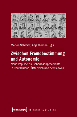 Zwischen Fremdbestimmung und Autonomie von Schmidt,  Marion, Werner,  Anja