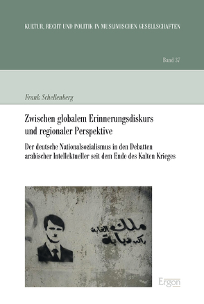Zwischen globalem Erinnerungsdiskurs und regionaler Perspektive von Schellenberg,  Frank