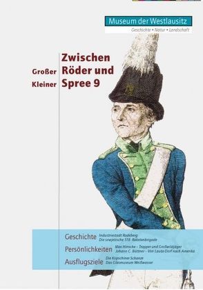 Zwischen Großer Röder und Kleiner Spree. Band 9 von Koch- Heinrich,  Friederike